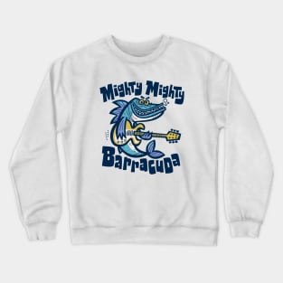 Mighty Mighty Barracuda Crewneck Sweatshirt